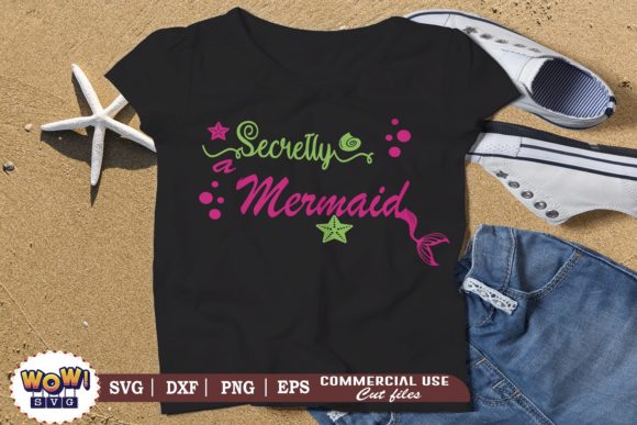 Secretly a Mermaid Svg, Summer Svg Graphics and Illustrations